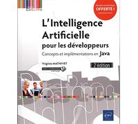 L'intelligence artificielle pour les développeurs: Concepts et implémentations en Java