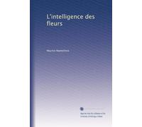 L'intelligence des fleurs