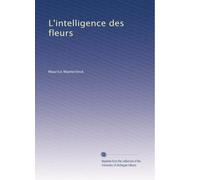 L'intelligence des fleurs