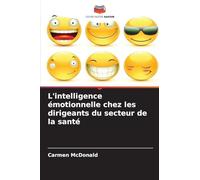L'intelligence émotionnelle chez les dirigeants du secteur de la santé