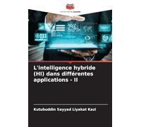 L'intelligence hybride (HI) dans différentes applications - II