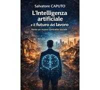 L'intelligenza artificiale et il futuro del lavoro: Verso un nuovo contratto sociale