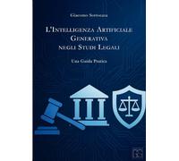 L'INTELLIGENZA ARTIFICIALE GENERATIVA NEGLI STUDI LEGALI: Una Guida Pratica