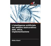 L'intelligenza artificiale nel settore assicurativo: dati, etica, implementazione