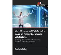 L'intelligenza artificiale nelle classi di fisica: Una doppia valutazione: Esaminare gli strumenti di LLM per il cambiamento concettuale e la risoluzione dei problemi