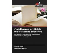 L'intelligenza artificiale nell'istruzione superiore: Volti nascosti e implicazioni per la gestione del cambiamento tra gli insegnanti
