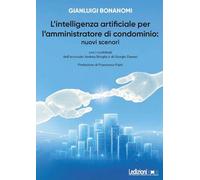 L'intelligenza artificiale per l'amministratore di condominio: nuovi scenari (Fai da tech)