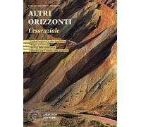 L'intelligenza storica. Corso di storia e geografia per il biennio. L'essenziale. Geografia. Per le Scuole superiori