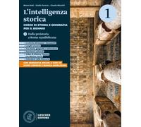 L'intelligenza storica. Corso di storia e geografia. Temi di Geografia di G. Corradi e M. Morazzoni scaricabili gratuitamente con lacquisto del ... delle Scuole superiori. Dalla... (Vol. 1)