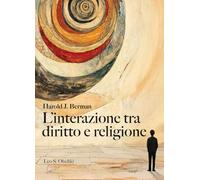 L'interazione tra diritto e religione: 6 (Ambienti del diritto)