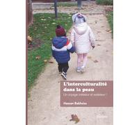 L'interculturalité dans la peau: Un voyage intérieur et extérieur !
