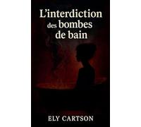 L'interdiction des bombes de bain