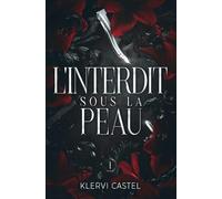 L'interdit sous la peau: Tome 1