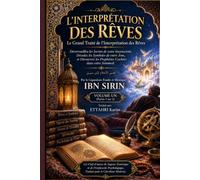L'INTERPRÉTATION DES RÊVES: Le Grand Traité de l'Interprétation des Rêves Volume Un