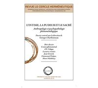 L'intime, la pudeur et le sacré: Anthropologie et psychopathologie phénoménologique