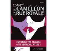 Lintrigue Du Caméléon De La Rue Royale (ebook)