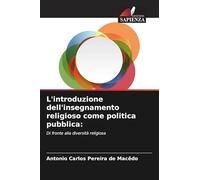 L'introduzione dell'insegnamento religioso come politica pubblica: Di fronte alla diversità religiosa