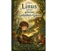 Linus und der geheime Gedanken -Garten
