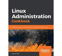 Linux Administration Cookbook: Insightful recipes to work with system administration tasks on Linux
