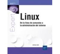 Linux - De La Línea De Comandos A La Administración Del Sistema