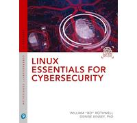 Linux Essentials for Cybersecurity (Pearson It Cybersecurity Curriculum)