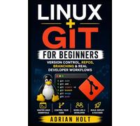 Linux + Git for Beginners: Version Control, Repos, Branching & Real Developer Workflows