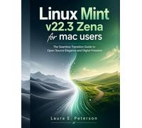 Linux Mint v22.3 Zena for mac users: The Seamless Transition Guide to Open-Source Elegance and Digital Freedom