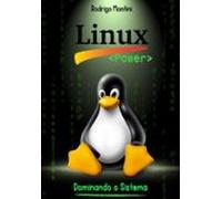 Linux Power - Dominando O Sistema (ebook)