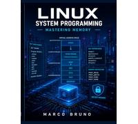 Linux System Programming: Mastering Memory