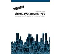 Linux-Systemanalyse: Von High-Level-Architekturanalysen zu Low-Level-Code-Optimierungen