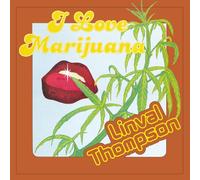 Linval Thompson - I Love Marijuana [180 gm LP Yellow Coloured Vinyl] [Vinilo]