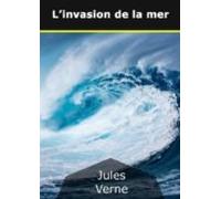 Linvasion De La Mer (ebook)