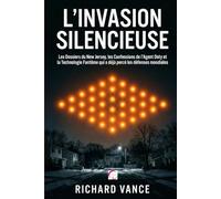 L'INVASION SILENCIEUSE: Les Dossiers du New Jersey, les Confessions de l'Agent Doty et la Technologie Fantôme qui a déjà percé les défenses mondiales