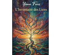 L'Inventaire des Liens: Essai philosophique sur la famille