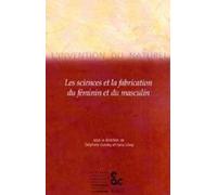 L'invention du naturel.: Les sciences et la fabrication du féminin et du masculin