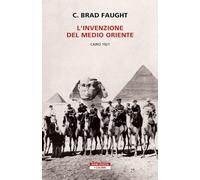 L'invenzione del Medio Oriente. Cairo 1921 (I colibrì)