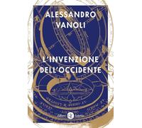 L'invenzione dell'Occidente (I Robinson. Letture)