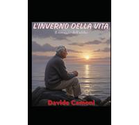 L'INVERNO DELLA VITA: Il coraggio dell'addio