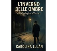 L'inverno delle ombre: Un’indagine a Torino (Gli enigmi di Bosio)