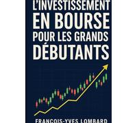 L'investissement en bourse pour les grands débutants