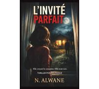 L'INVITÉ PARFAIT: THRILLER PSYCHOLOGIQUE