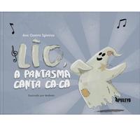 Lío, a pantasma canta ca-ca