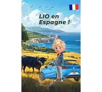 LIO en Espagne !: Livre de coloriage et d'apprentissage pour les enfants à partir de 8 ans