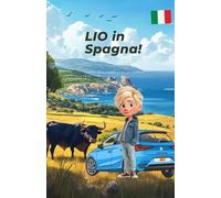 LIO in Spagna!: Libro da colorare e didattico per bambini dagli 8 anni in su