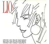 Lio - Seules les Filles Pleurent
