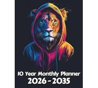 Lion 10 Year Monthly Planner: Large 120 Month Sunday to Saturday Calendar | Gift For People Who Love Safari Animals, Cat Lovers | Ideal for ... and Busy Individuals | 8.5 x 11 Inches | v1