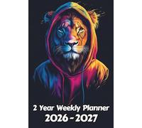 Lion 2 Year Weekly Planner: 104 Week Sunday to Saturday Calendar | Gift For People Who Love Safari Animals, Cat Lovers | Ideal for Professionals, Students, and Busy Individuals | 6 x 9 Inches | v1