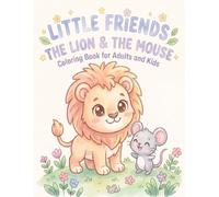 Lion and Mouse Cozy Coloring Book: Easy Coloring Book for Kids and Adults, Simple Animals Coloring Page