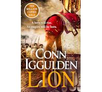 Lion: 'Brings war in the ancient world to vivid, gritty and bloody life' ANTHONY RICHES