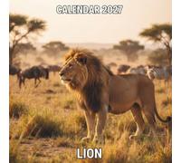 Lion Calendar 2027: 12 Months of Majesty, Strength, and Stunning Wildlife Photography